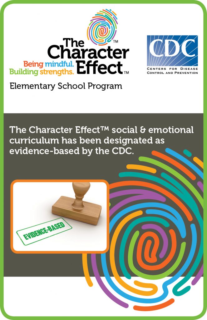The Character Effect™ Has Been Designated as Evidenced-based by the Centers for Disease Control and Prevention (CDC)
